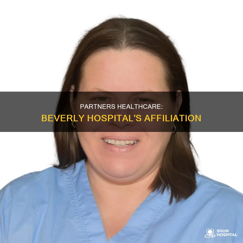 is partners healthcare part of beverly hospital