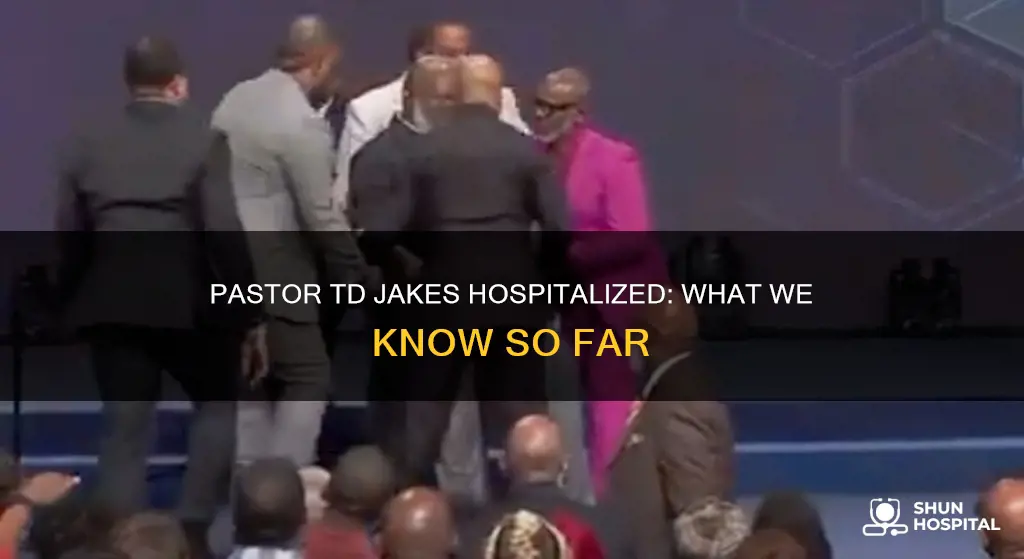 is pastor td jakes in the hospital