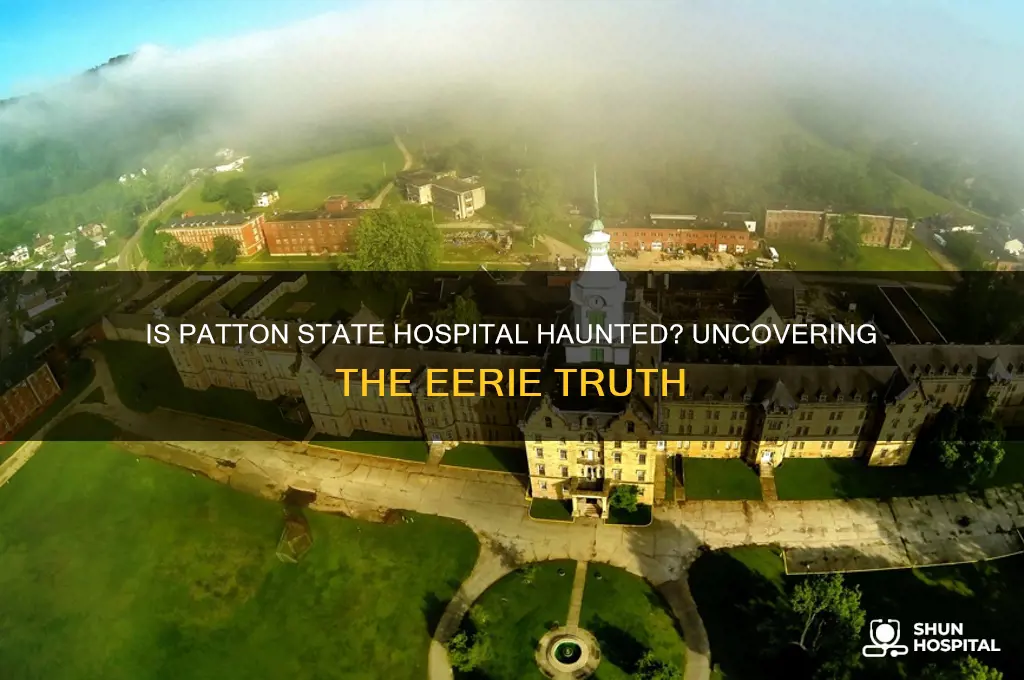 is patton state hospital haunted