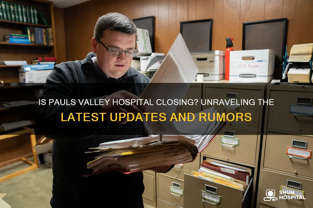is pauls valley hospital closing