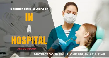 Pediatric Dentistry: Hospital Visits and Dental Care