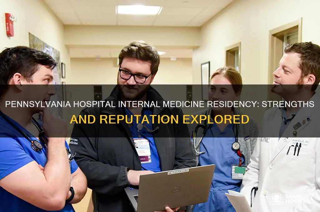 is pennsylvania hospital a strong internal medicine residency program