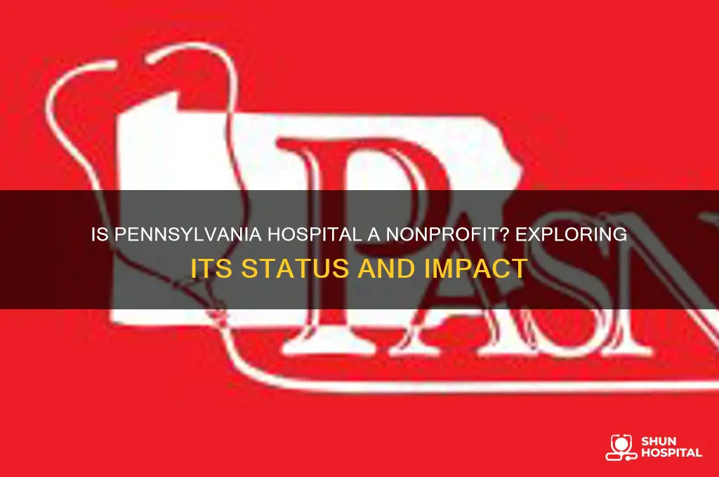 is pennsylvania hospital nonprofit
