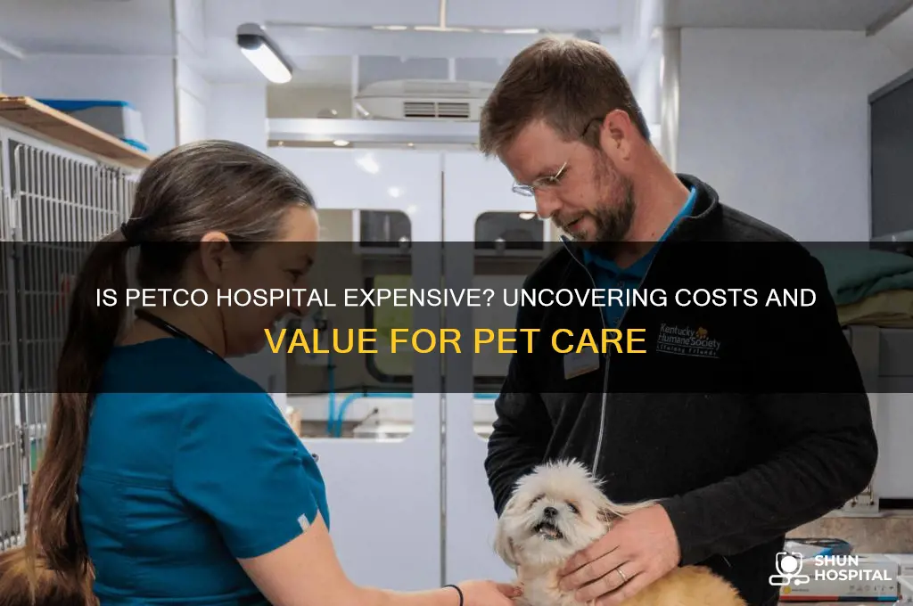is petco hospital expensive