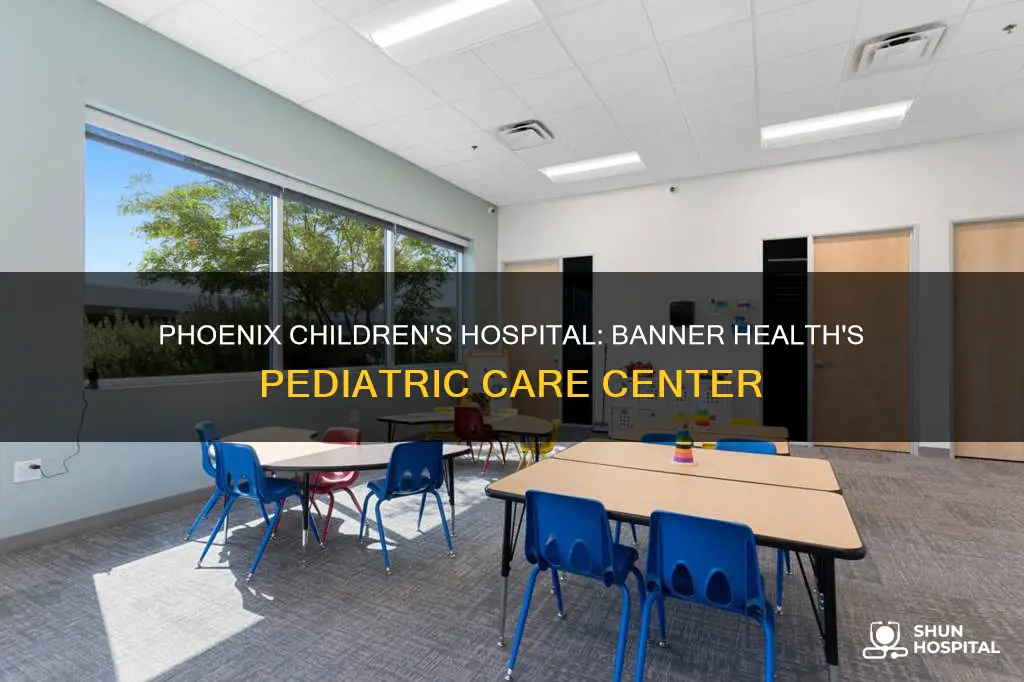 is phoenix childrens hospital a banner hospital