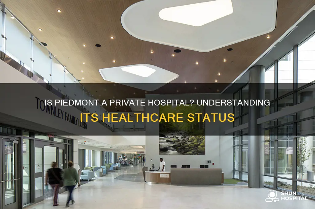 is piedmont a private hospital