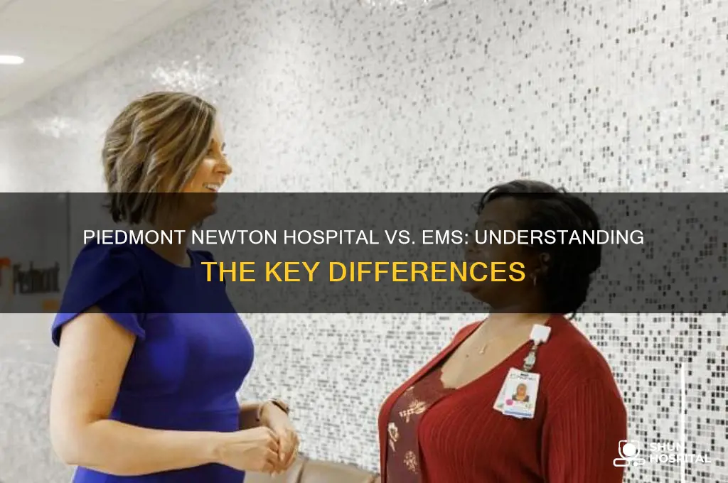 is piedmont newton hospital the same as piedmont newton ems