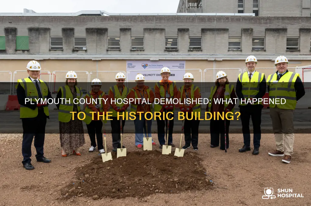 is plymouth county hospital demolished