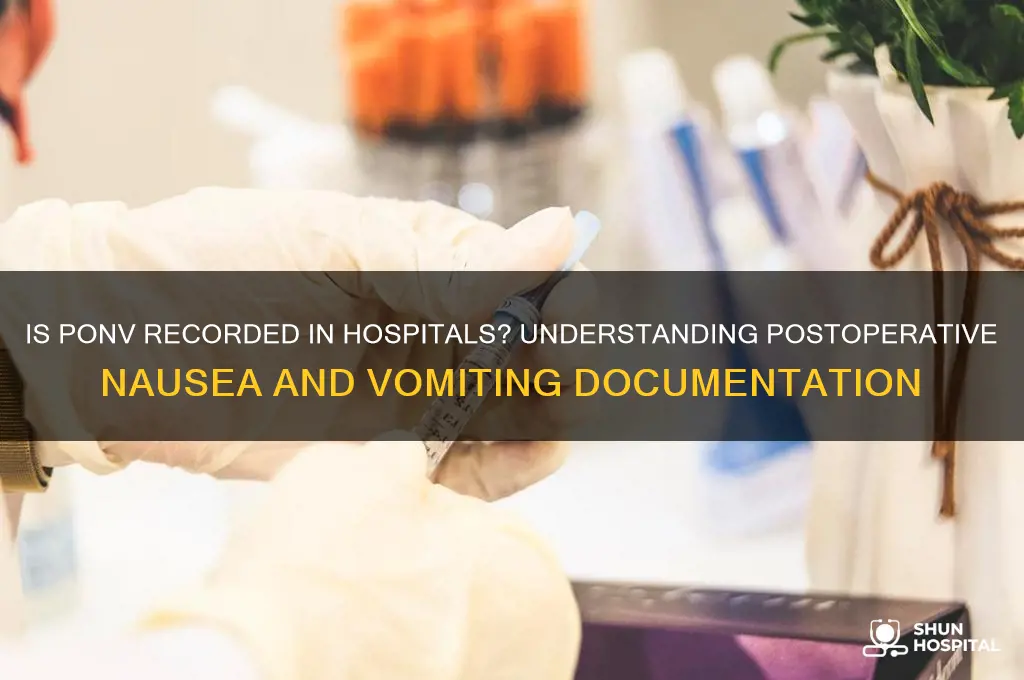 is ponv recorded in hospitals