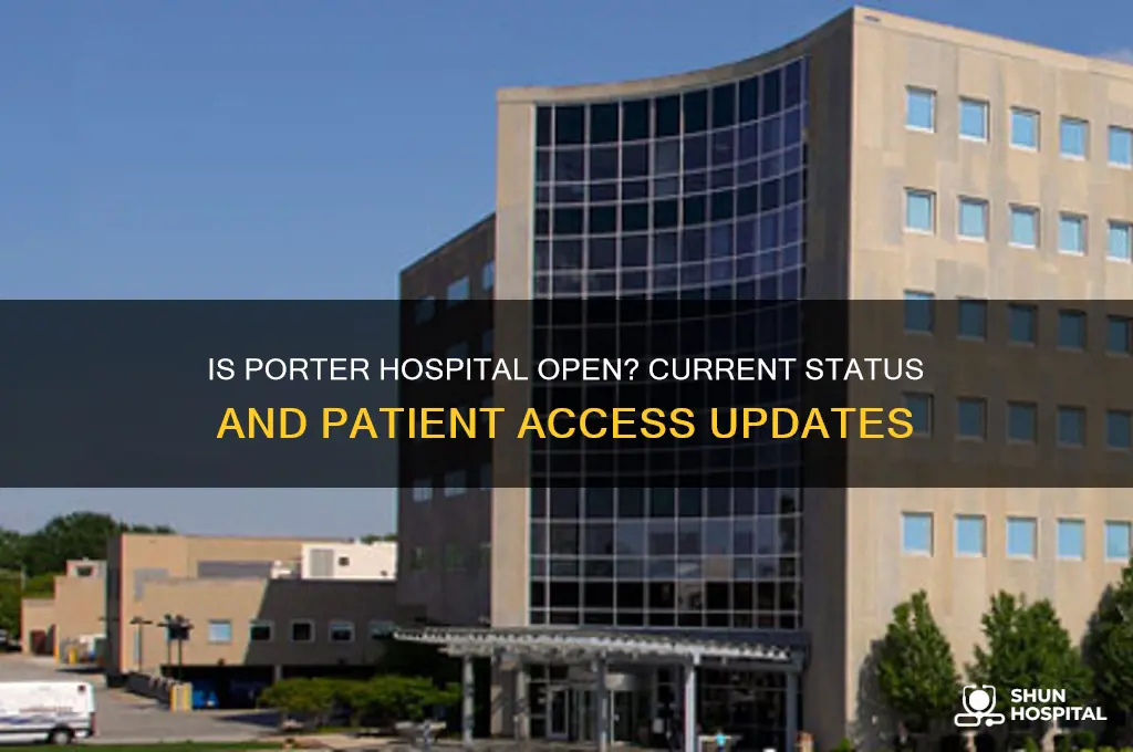 is porter hospital open