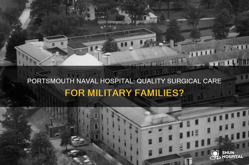 is portsmouth naval hospital a quality hospital for surgery