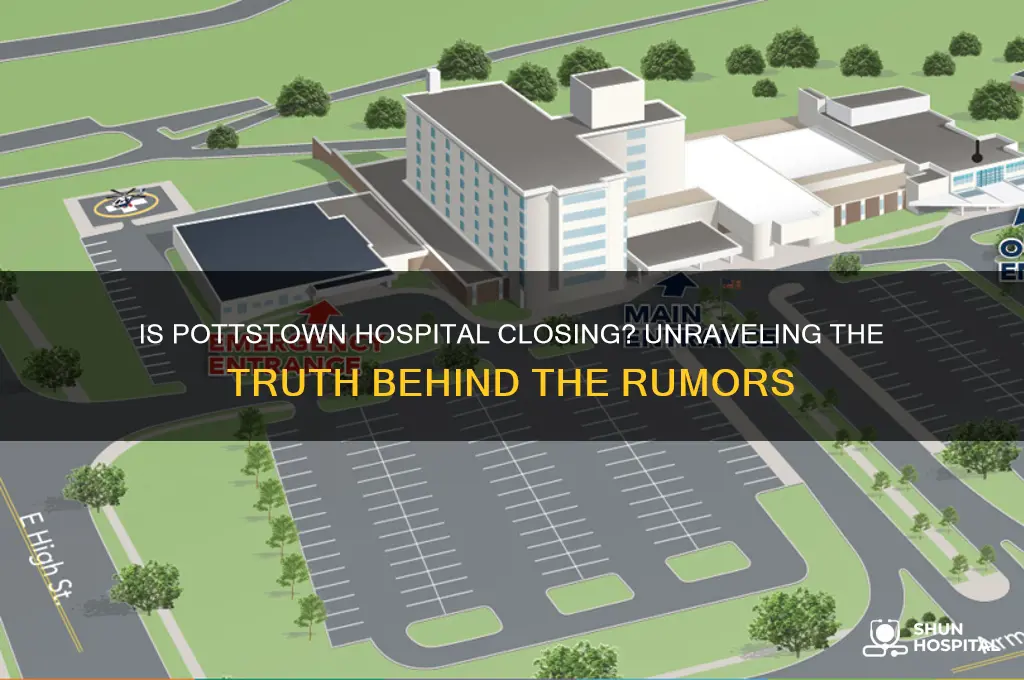 is pottstown hospital closing