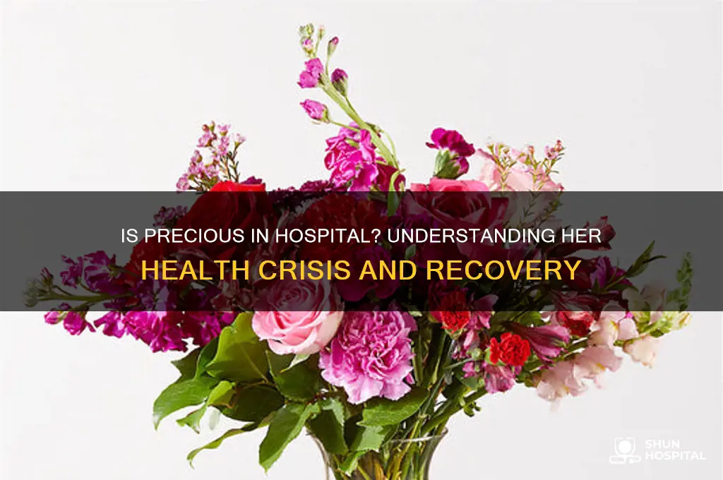 is precious in hospital