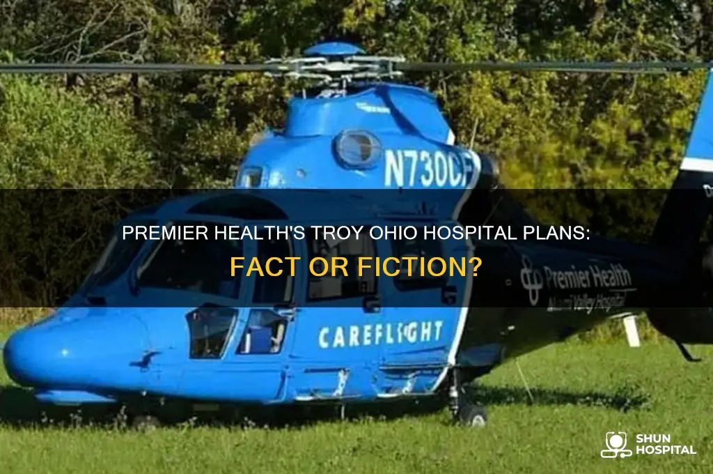 is premier health building a hospital in troy ohio