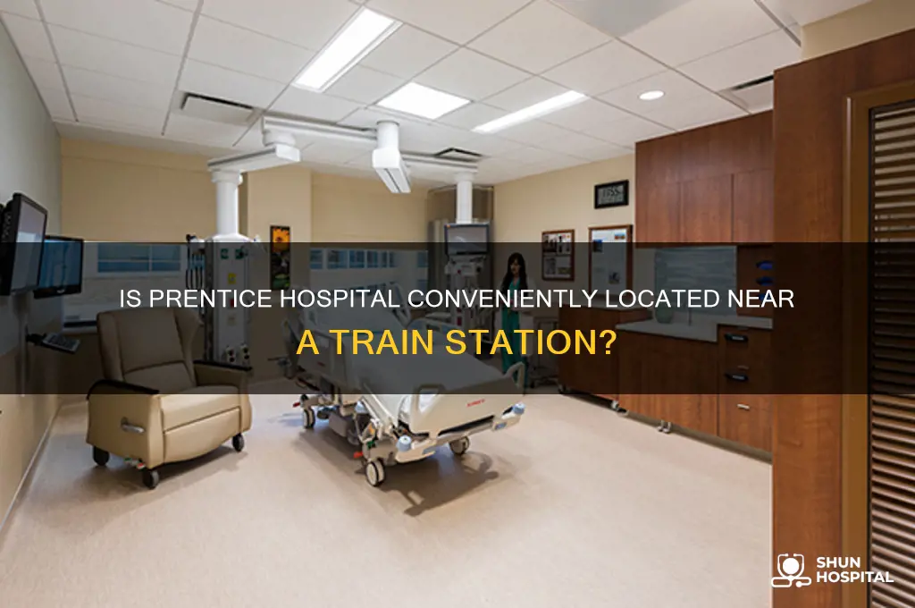 is prentice hospital near train
