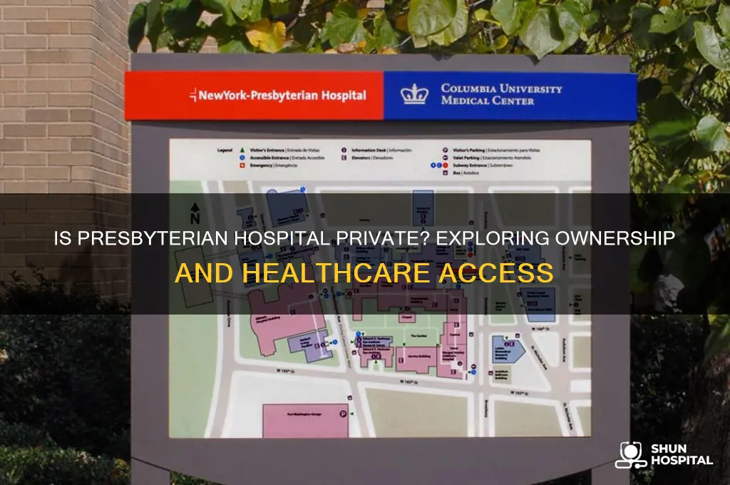 is presbyterian hospital private