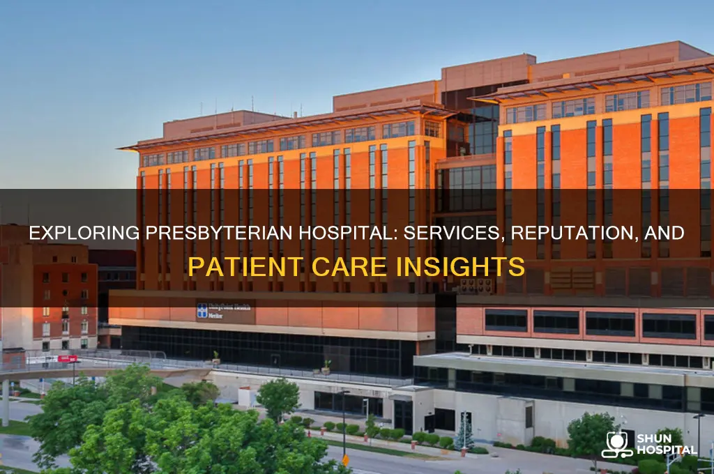 is presbyterian hospital