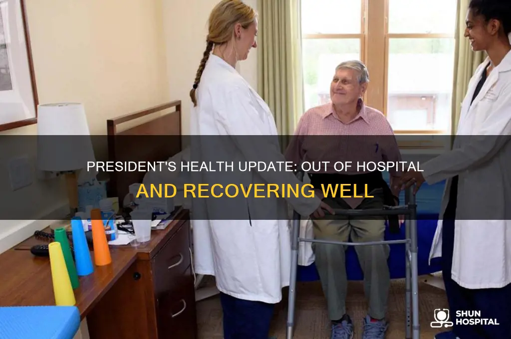 is president out of hospital