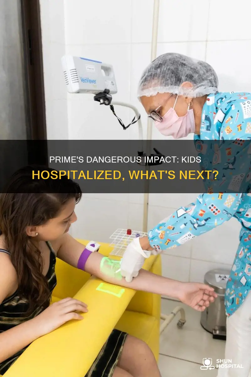 is prime sending kids to the hospital