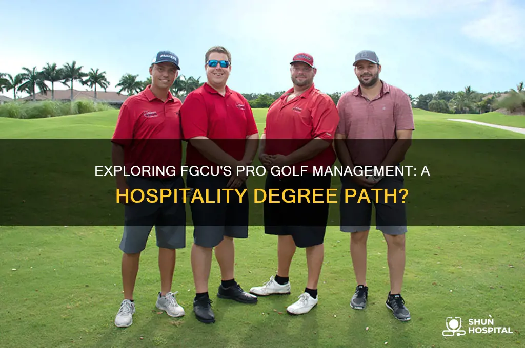 is pro golf management at fgcu a hospitality degree