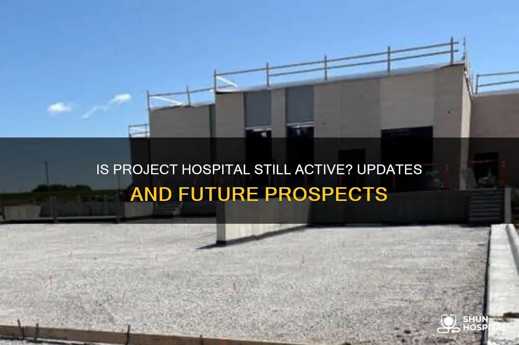 is project hospital out