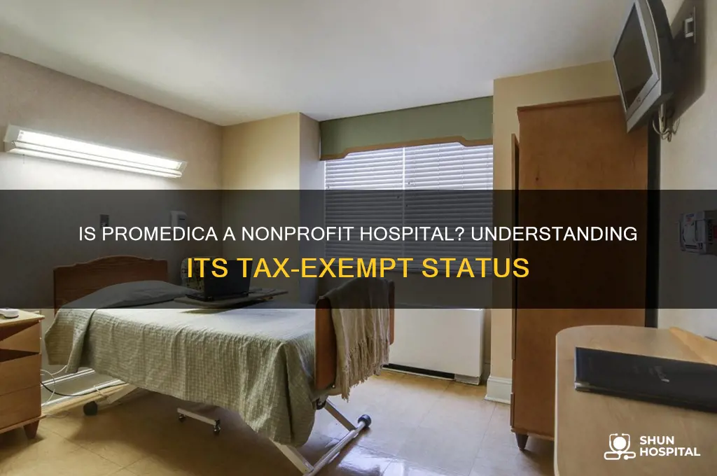 is promedica a nonprofit hospital
