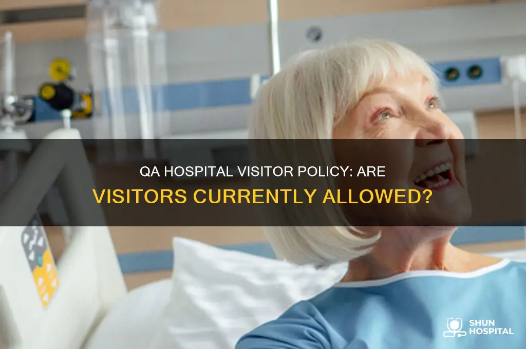is qa hospital allowing visitors