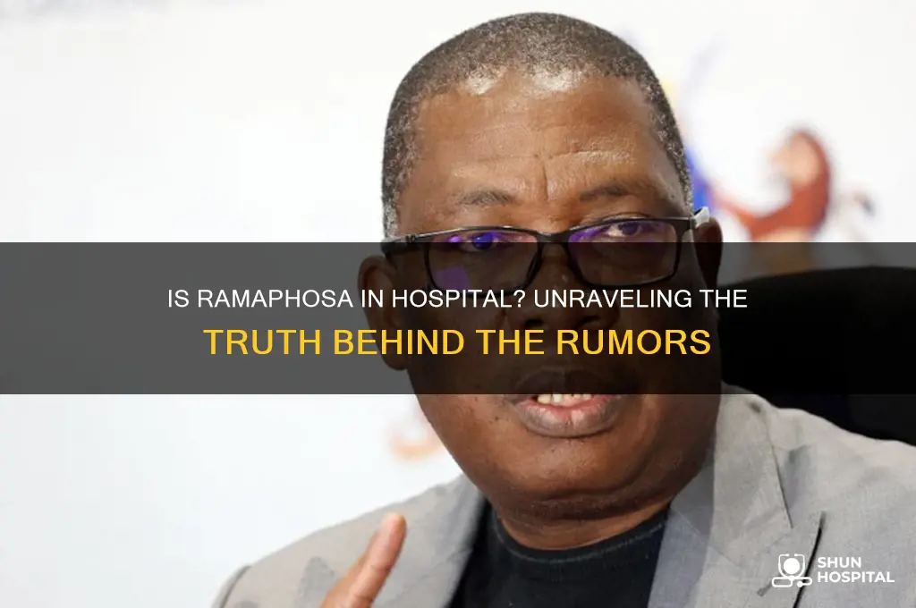 is ramaphosa in hospital