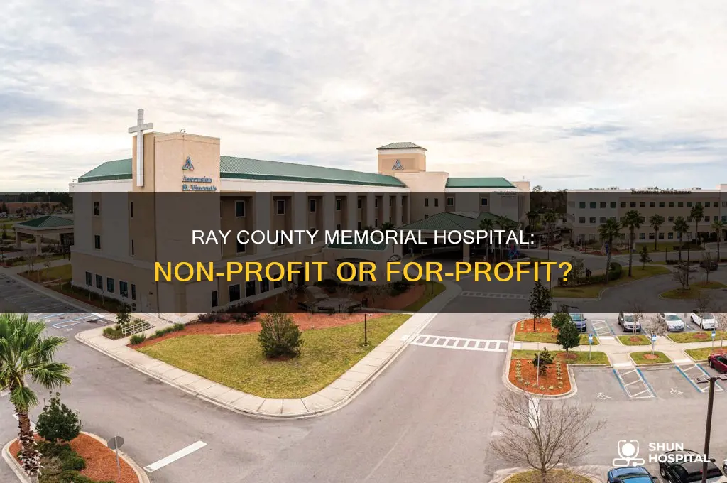 is ray county memorial hospital non profit