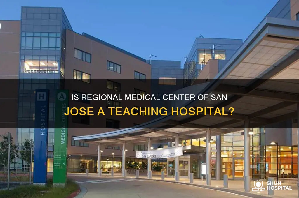 is regional medical center of san jose a teaching hospital
