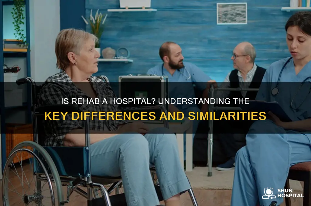 is rehab a hospital
