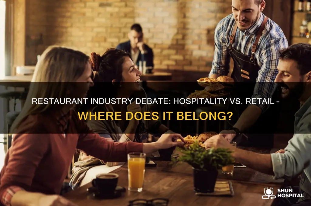 is restaurant hospitality or retail