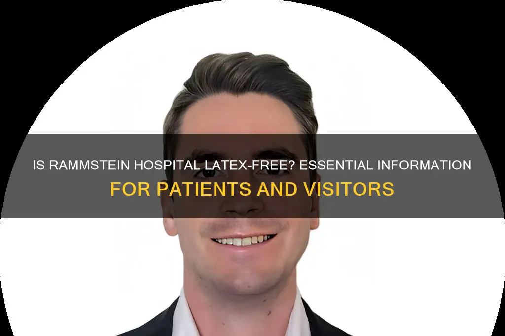 is rhamstein hospital latex free