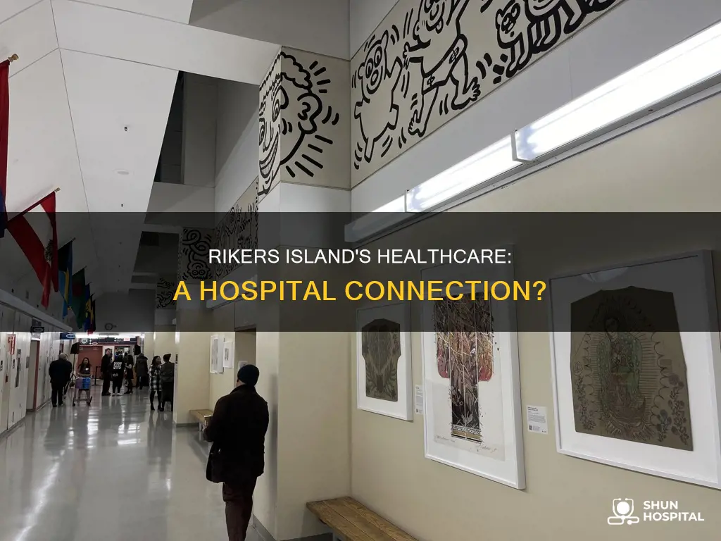 is rikers island connected to a hospital