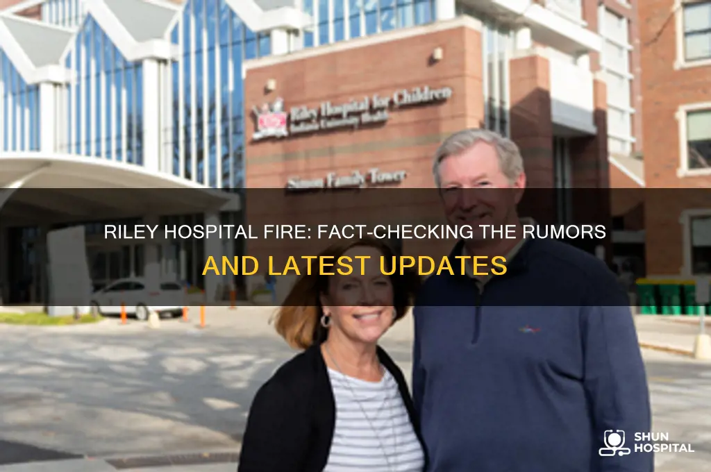 is riley hospital on fire