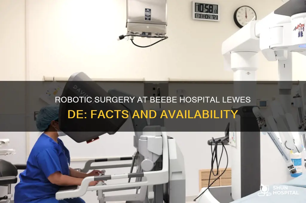 is robotic surgery done in beebe hospital lewes de