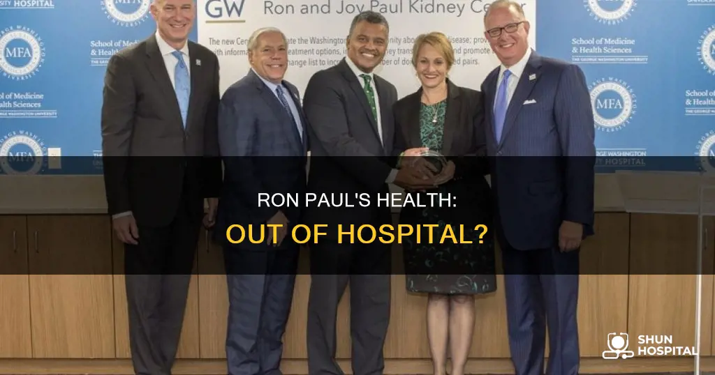 is ron paul out of the hospital