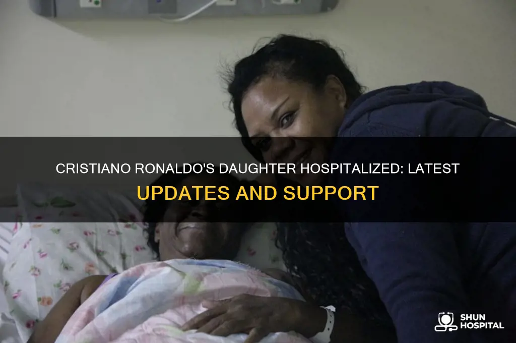 is ronaldo daughter in hospital