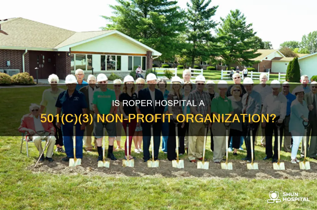 is roper hospital a 501 c not for profit