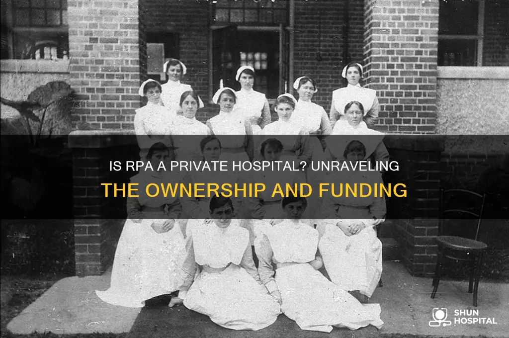 is rpa a private hospital
