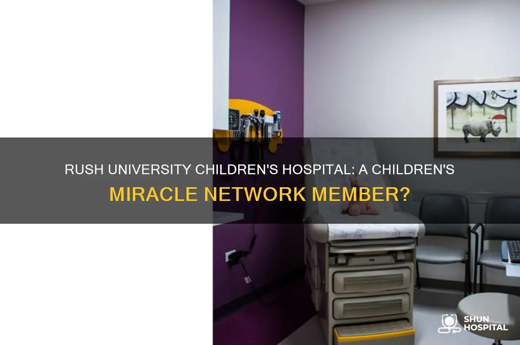is rush university childrens hospital a childrens miracle network