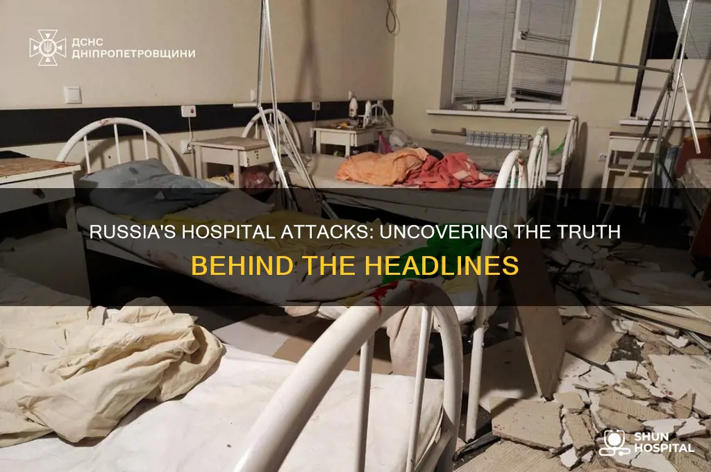 is russia attacking hospitals