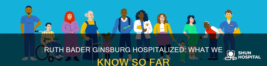 is ruth bader ginsberg in the hospital