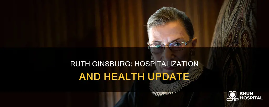 is ruth ginsburg still in the hospital