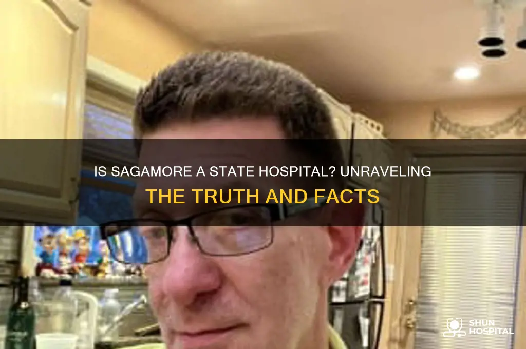 is sagamore a state hospital