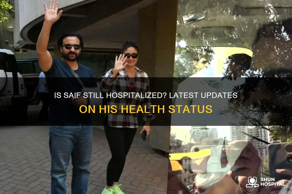is saif still in hospital