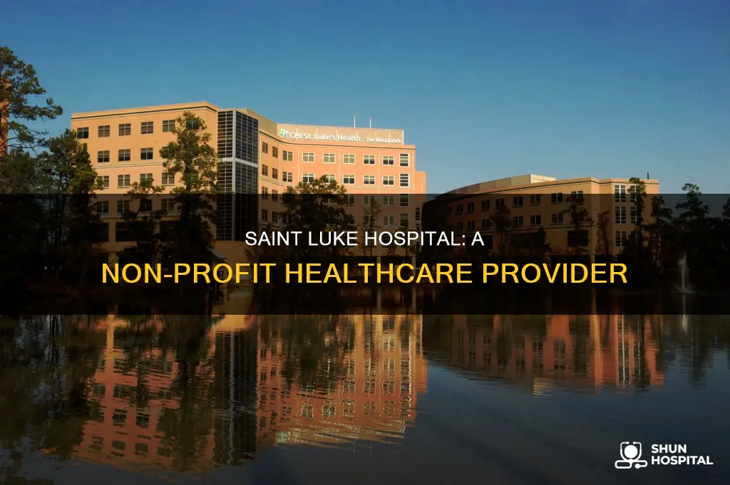 is saint luke hospital not for profit