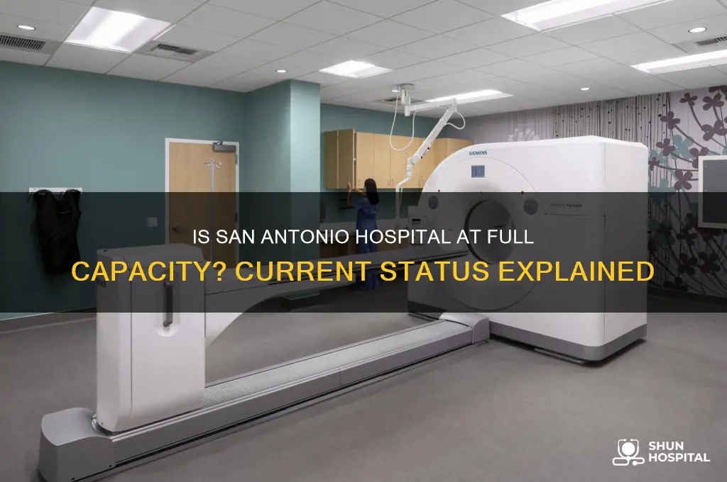 is san antonio hospital full