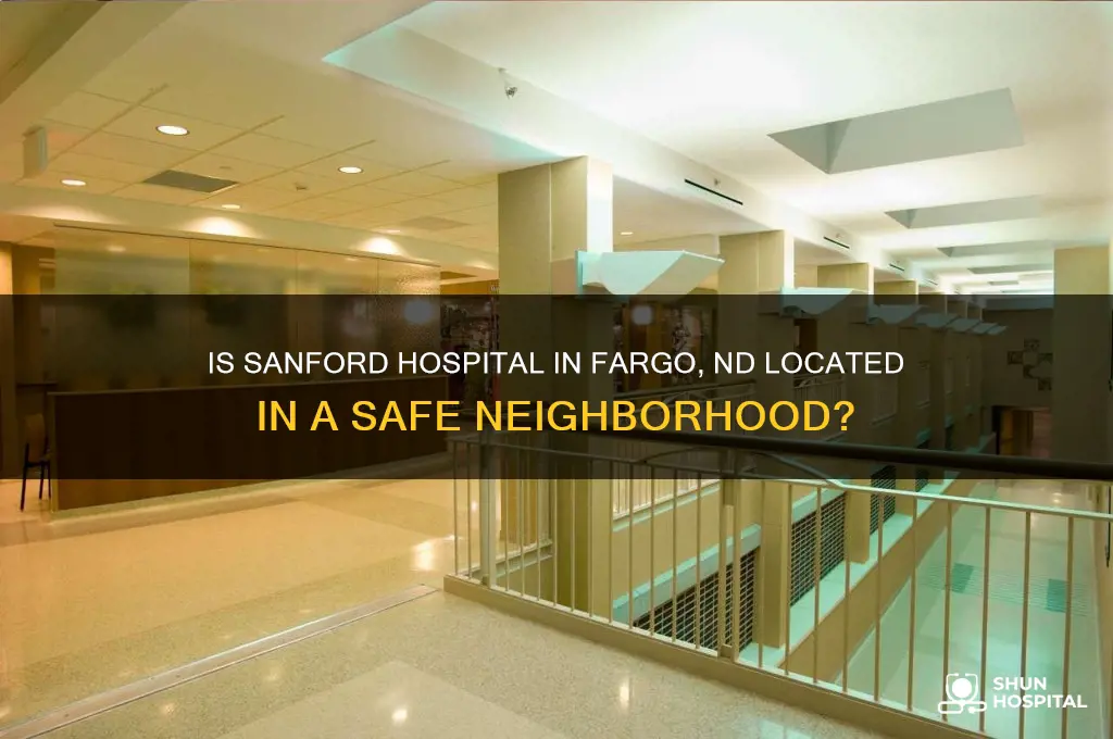 is sanford hospital in fargo nd in a safe area