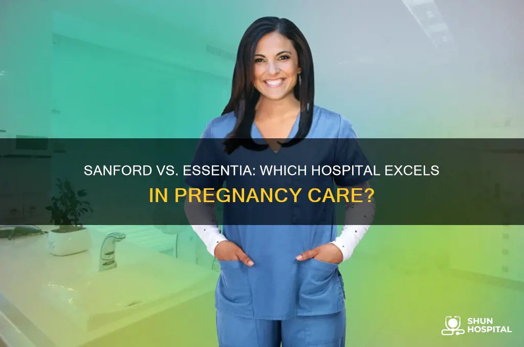 is sanford or essentia a better hospital for pregnancy
